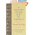 A History of the Jews in America by  Howard M. Sachar