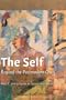 The Self: Beyond the Postmodern Crisis