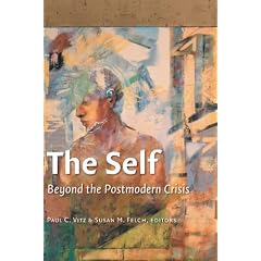 The Self: Beyond the Postmodern Crisis