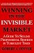 Winning in the Invisible Market: A Guide to Selling Professional Services in Turbulent Times