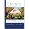 Real Estate Ownership, Investment and Due Diligence 101 - A Common Sense Guide to Protecting Yourself and Reducing Your Risk on the Largest Purchase You ... Estate Ownership and Due Diligence 101)'