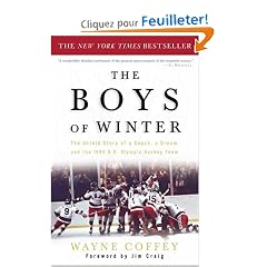 The Boys Of Winter: The Untold Story Of A Coach, A Dream, And The 1980 U.S. Olympic Hockey Team