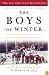 The Boys of Winter: The Untold Story of a Coach, a Dream, and the 1980 U.S. Olympic Hockey Team