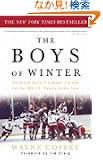 The Boys of Winter: The Untold Story of a Coach, a Dream, and the 1980 U.S. Olympic Hockey Team