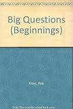 Big questions
