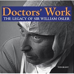 Doctors'  Work: The Legacy of Sir William Osler