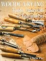 Woodcarving: Tools, Materials & Equipment - Volume 1: Tools, Materials and Equipment: v. 1