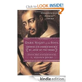 Dark Night of the Soul: A Masterpiece in the Literature of Mysticism by St. John of the Cross