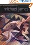 Michael James: Art and Inspirations