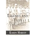 Legends and Tales: Anecdotal Histories of St. Augustine, Florida by Karen Harvey