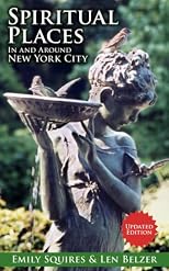 Spiritual Places In and Around New York City: UPDATED EDITION