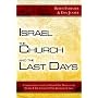 Israel, the Church, and the Last Days