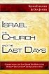 Israel, the Church, and the Last Days