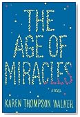 The Age of Miracles: A Novel
