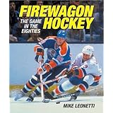 firewagon hockey the game in the eighties