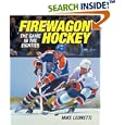 Firewagon Hockey: The Game in the Eighties by  Mike Leonetti