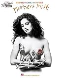 Red Hot Chili Peppers - Mothers Milk: Transcribed Scores