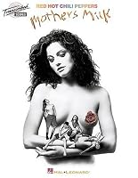 Red Hot Chili Peppers - Mother's Milk: Transcribed Scores