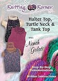 DVD Knitting Korner: Halter Top, Turtle Neck, and Tank Top with Nenah Galati code image