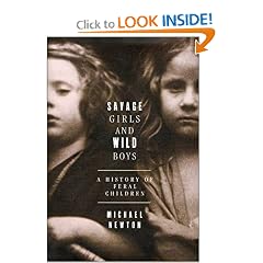 Savage Girls and Wild Boys: A History of Feral Children