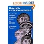 History of the Later Roman Empire: From the Death of Theodosius I to the Death of Justinian (Volume 1)