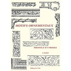 Motifs ornementaux : Profils et frises