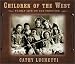 Children of the West: Family L...