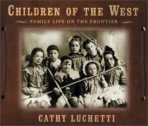 children of the west family life on the frontier