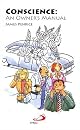 Conscience: An Owner's Manual