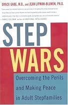 Step Wars: Overcoming the Perils and Making Peace in Adult Stepfamilies