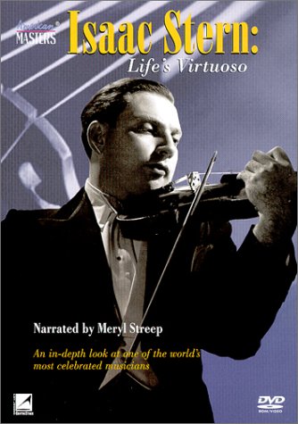 Isaac Stern: Life's Virtuoso