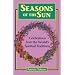 Seasons of the Sun: Celebrations from the World's Spiritual Traditions