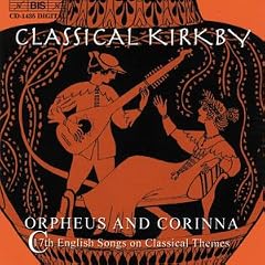 Classical Kirkby Orpheus and Corrina (Kirkby, Rooley)