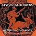 Classical Kirkby Orpheus and Corrina (Kirkby, Rooley)