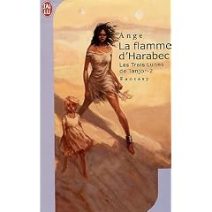 Les trois lunes de Tanjor, Tome 2 : La flamme d'Harabec
