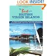 The Best of the British Virgin Islands: An Indispensable Guide for Anyone Visiting... by Pamela Acheson and Richard B. Myers