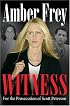 Witness: For the Prosecution of Scott Peterson
