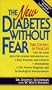 The New Diabetes Without Fear