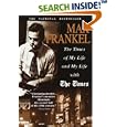 Times of My Life and My Life with the Times by Max Frankel