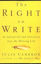 The Right to Write: An Invitation and Initiation into the Writing Life