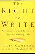 The Right to Write: An Invitation and Initiation into the Writing Life