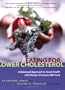 Eating for Lower Cholesterol: A Balanced Approach to Heart Health with Recipes Everyone Will Love