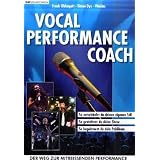 Vocal Performance Coach: So entwickelst du deinen eigenen Stil. So gestaltest du deine Show. So begeisterst du dein Publikumvon "Frank Oldengott"