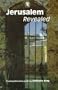 Jerusalem Revealed: A Comprehensive Guide (Revelation Guides)
