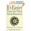 It's Easier Than You Think: The Buddhist Way to Happiness
