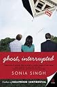 Ghost, Interrupted