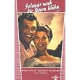 Solange noch die Rosen bl�hen
