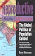 Reproductive Rights and Wrongs (Revised Edition): The Global Politics of Population Control