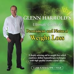 Glenn Harrold's Ultimate Guide to Permanent and Natural Weight Loss (BBC Audio Collection: Lifestyle)