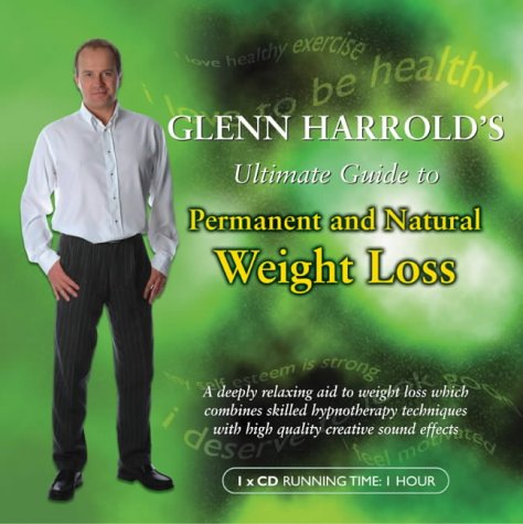 Glenn Harrold's Ultimate Guide to Permanent and Natural Weight Loss (BBC Audio Collection: Lifestyle) Glenn Harrold's Ultimate Guide to Permanent and Natural Weight Loss (BBC Audio Collection: Lifestyle)